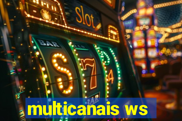 multicanais ws